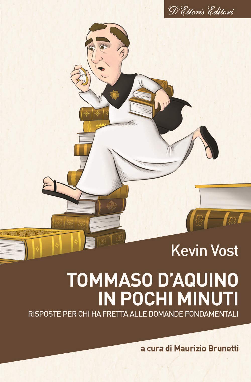 Tommaso D’Aquino In Pochi Minuti. Risposte Per Chi Ha Fretta Alle Domande Fondamentali - 4