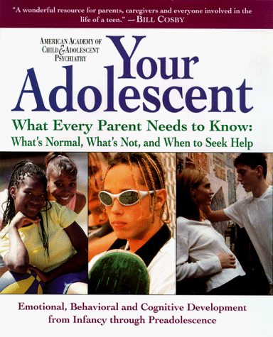 Your Adolescent: Emotional, Behavioral and Cognitive Development from ...