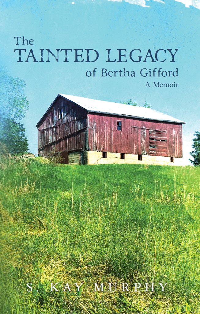 The Tainted Legacy of Bertha Gifford A Memoir eBook