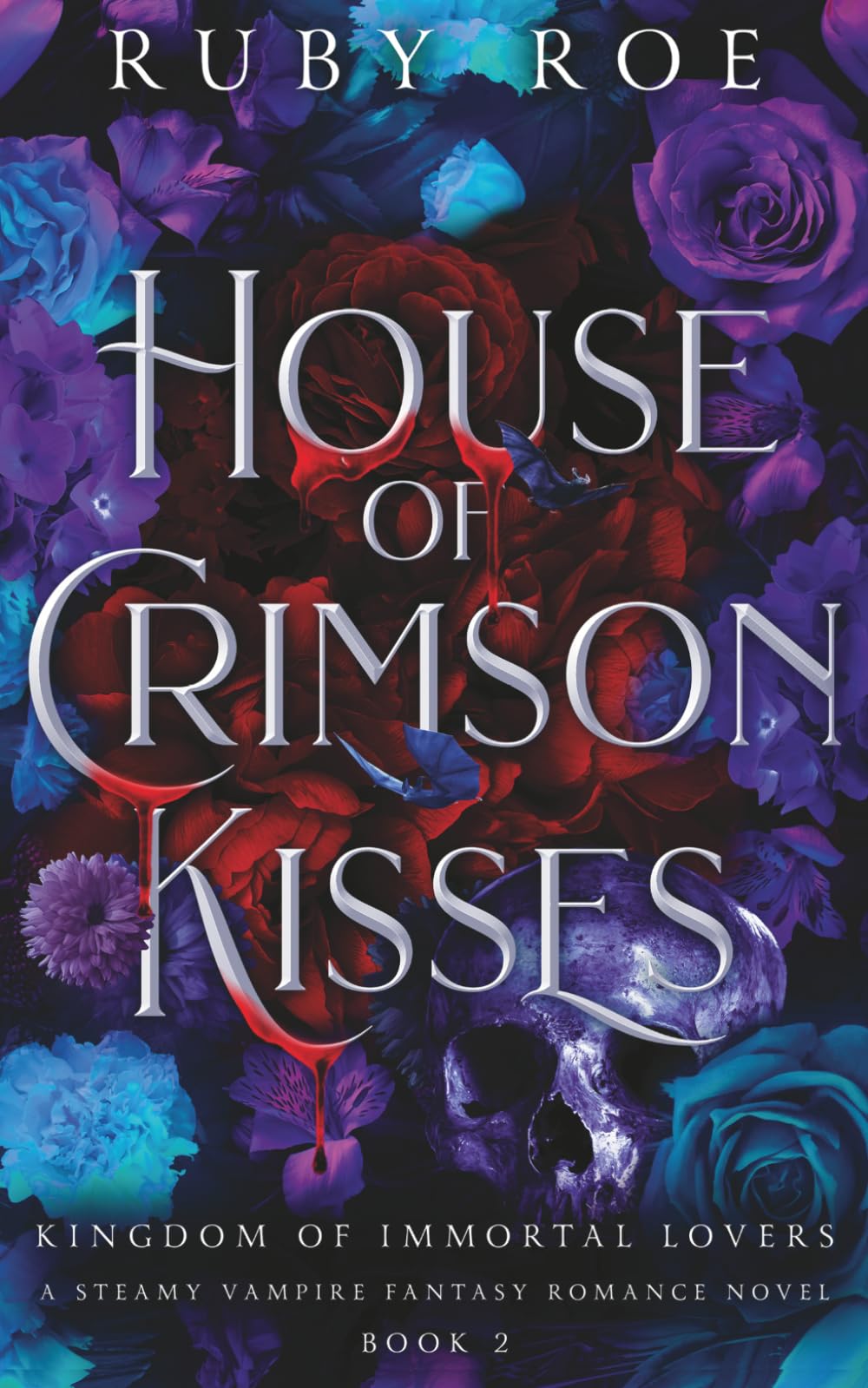 House of Crimson Kisses: A Steamy Vampire Fantasy Romance: 2 (Kingdom of Immortal Lovers)