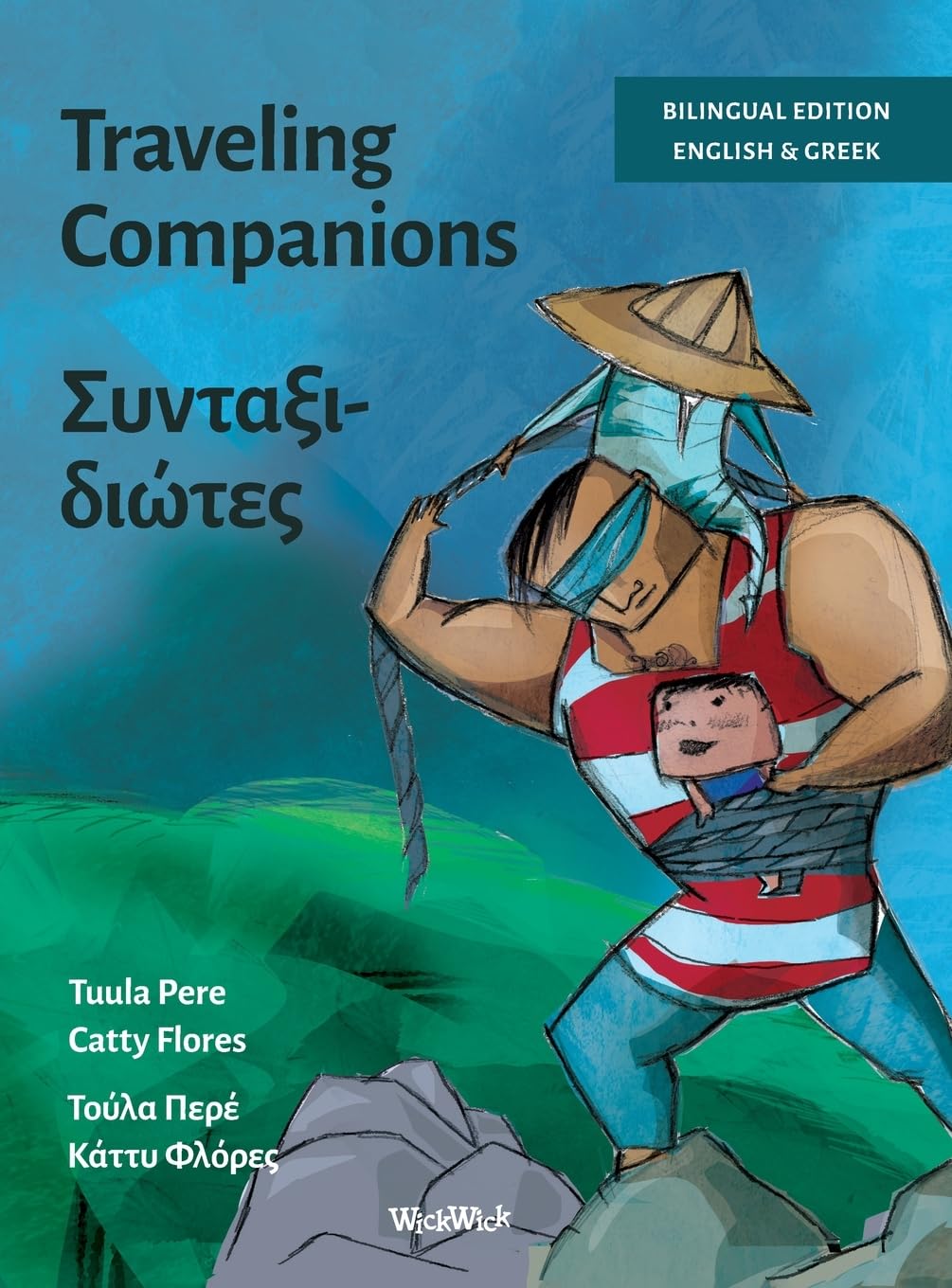 Traveling Companions / Συνταξιδιώτες: Bilingual English-Greek Edition of Traveling Companions: 1 (Survival Stories)