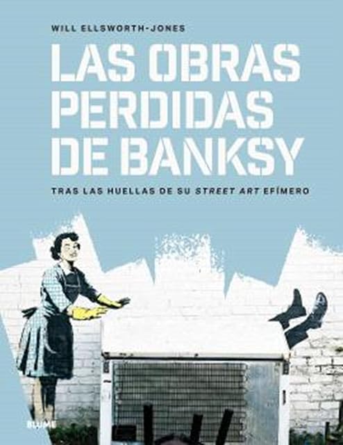 Portada de Las obras perdidas de Banksy