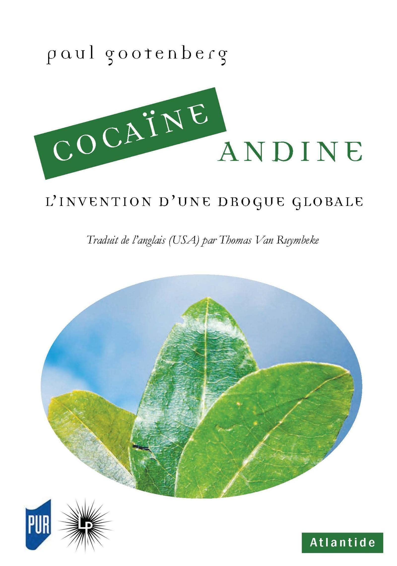 Cocaïne Andine: L'invention d'une drogue globale