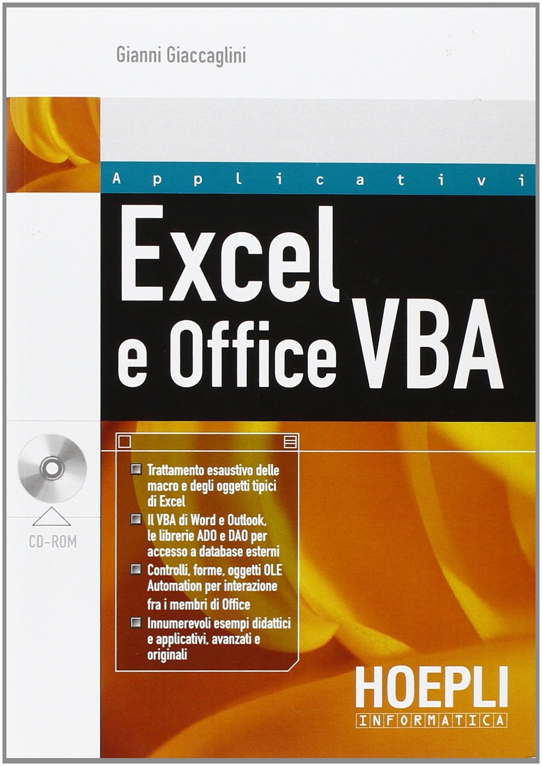 Excel e Office VBA. La guida completa. Con CD-ROM
