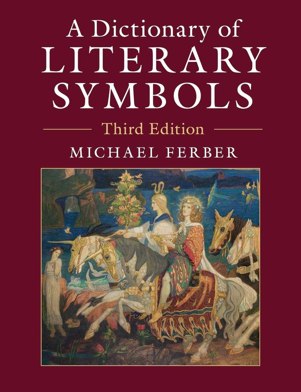 A Dictionary of Literary Symbols by Michael Ferber PAPERBACK 9781316623329