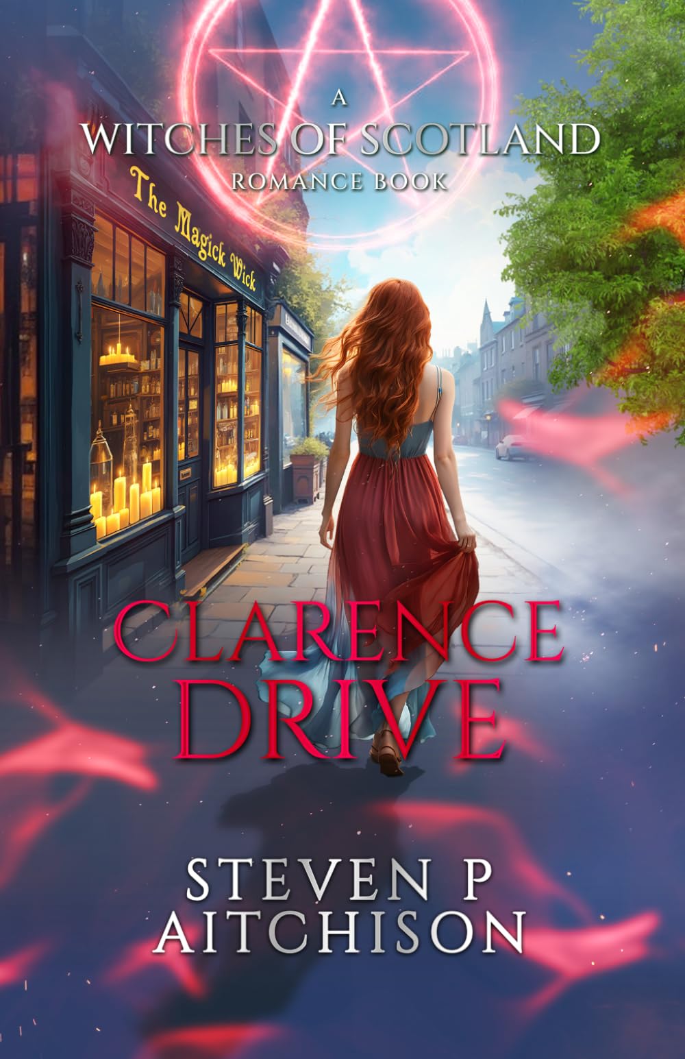 The Witches of Scotland Romance Series: Clarence Drive: 7 (The Gathering of the Seven)