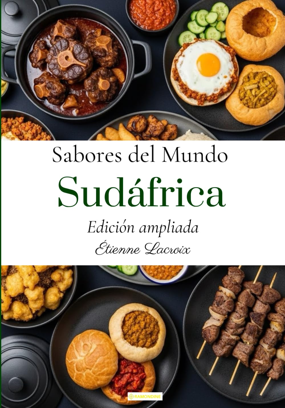 Sabores del mundo: Sudáfrica (Edición ampliada)