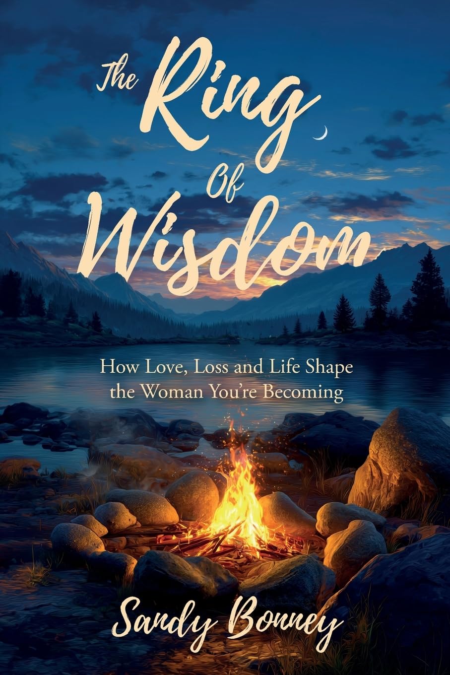 The Ring of Wisdom: How love, Loss and Life Shape the Woman You’re Becoming