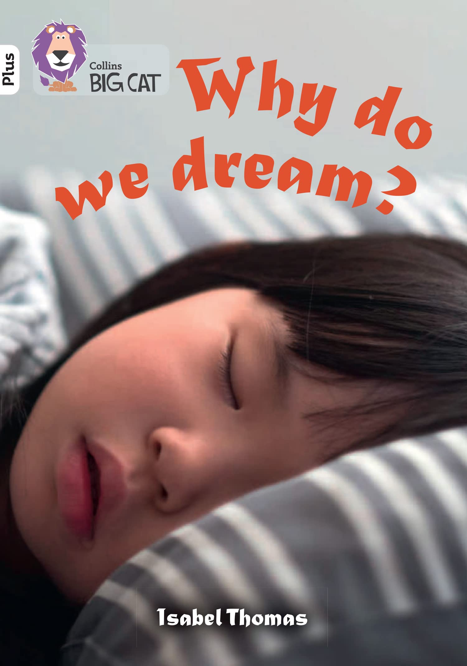 Why do we dream Band 10White Plus Collins Big Cat by Isabel Thomas PAPERBACK