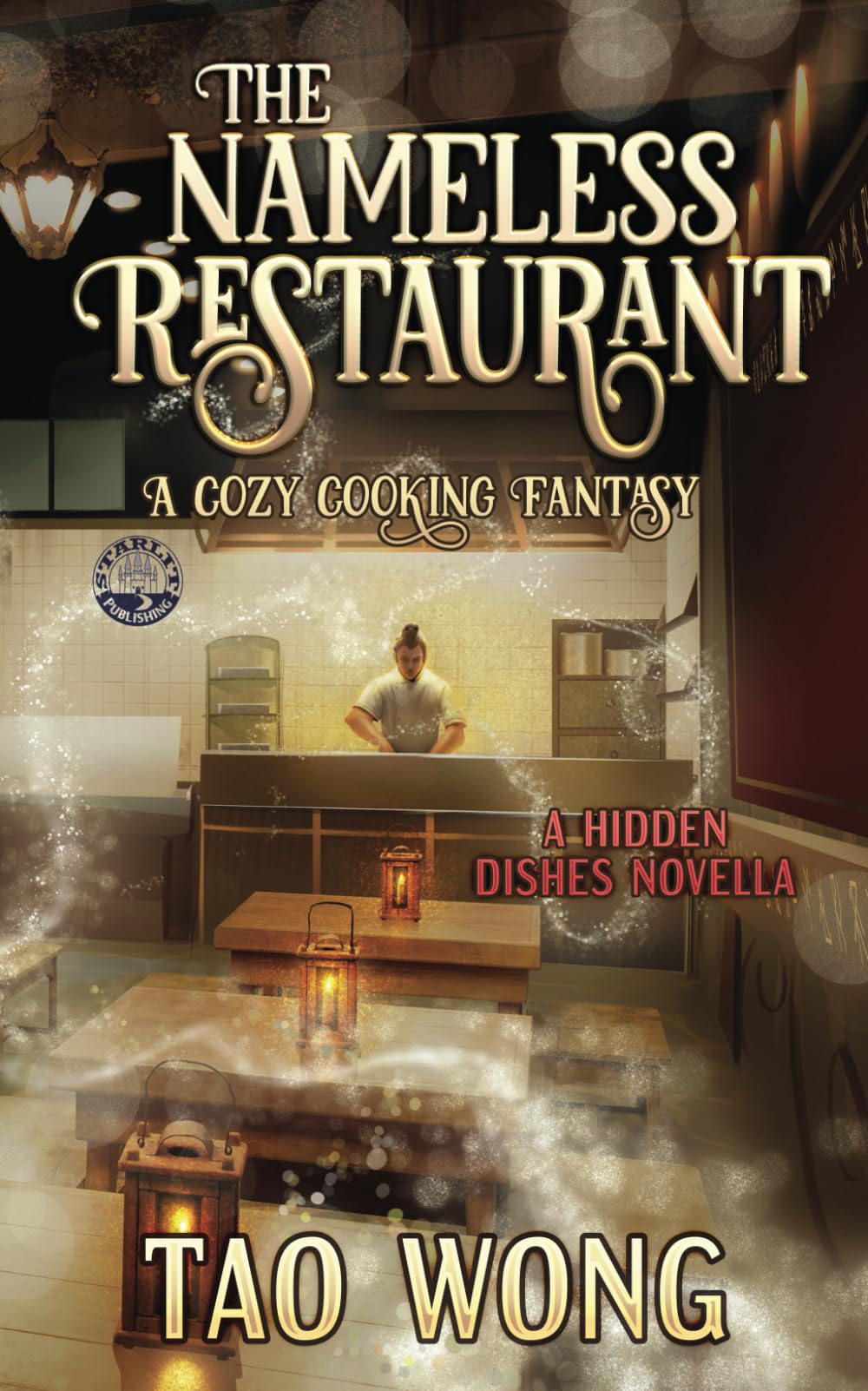 The Nameless Restaurant: A Cozy Cooking Fantasy: 1 (Hidden Dishes)