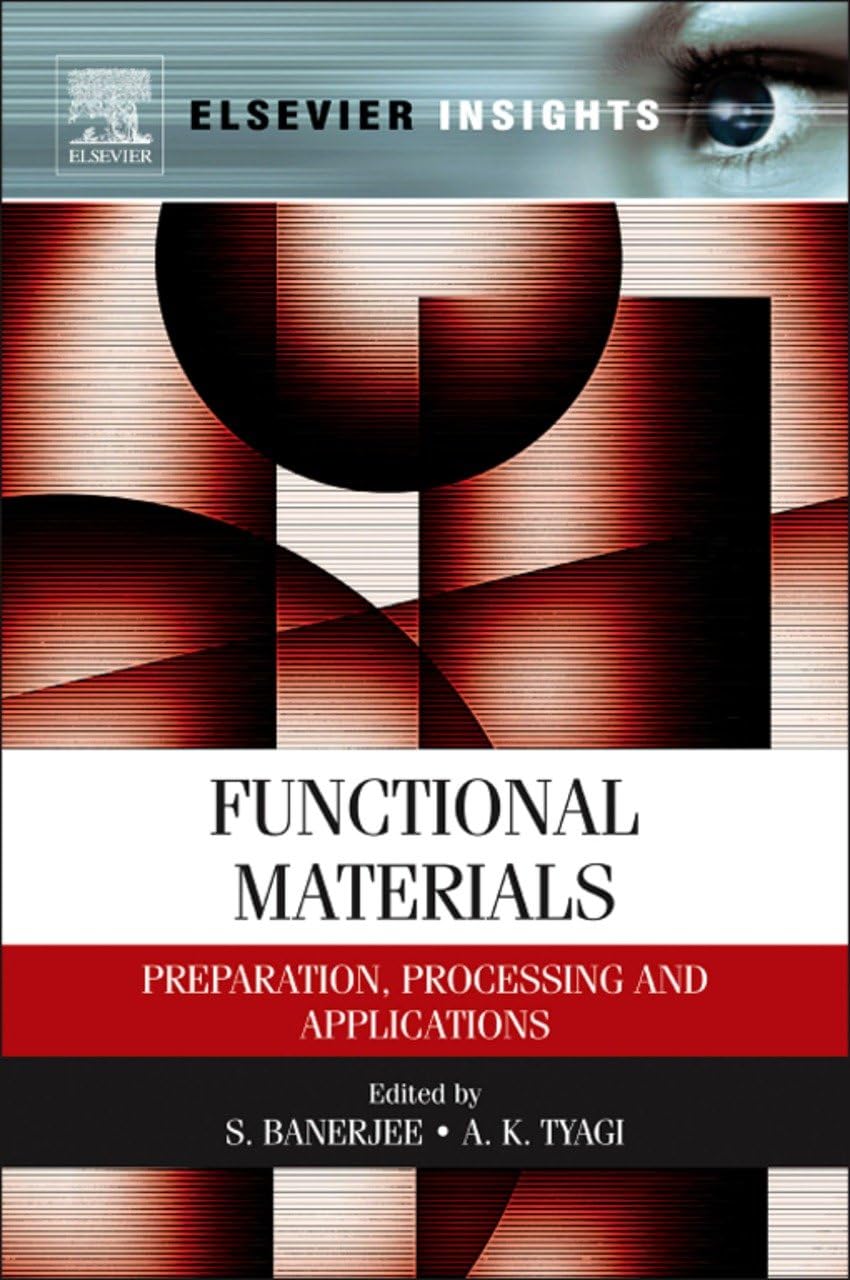 Functional Materials: Preparation, Processing and Applications (Elsevier Insights)