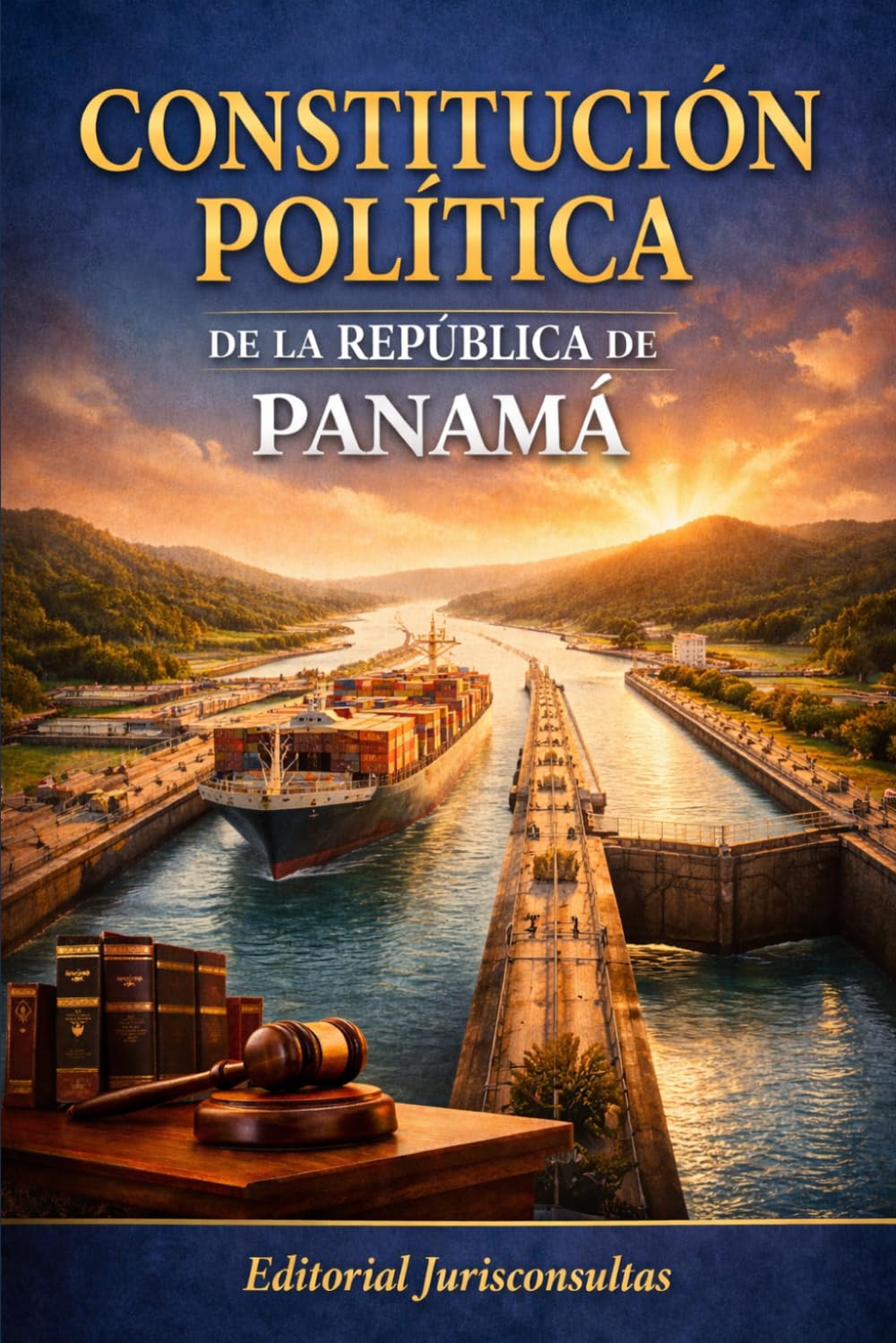 Constitución Política de la República de Panamá: Texto completo actualizado con índice analítico para estudiantes, abogados y ciudadanos
