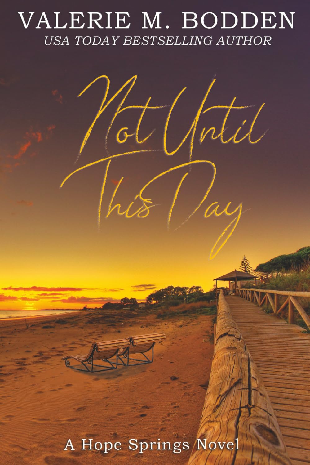 Not Until This Day: A Christian Romance (Hope Springs)
