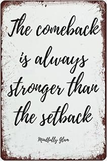 Tin Sign 8x12 inch The Comeback is Always Stronger Than The Setback Retro Metal Sign Rustic Farmhouse Decor for Home Bar Coffee Office Garage