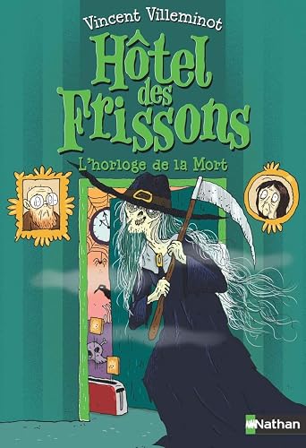 L'Hôtel des frissons - L'horloge de la mort - Tome 9 - roman format poche - Dès 8 ans (9)
