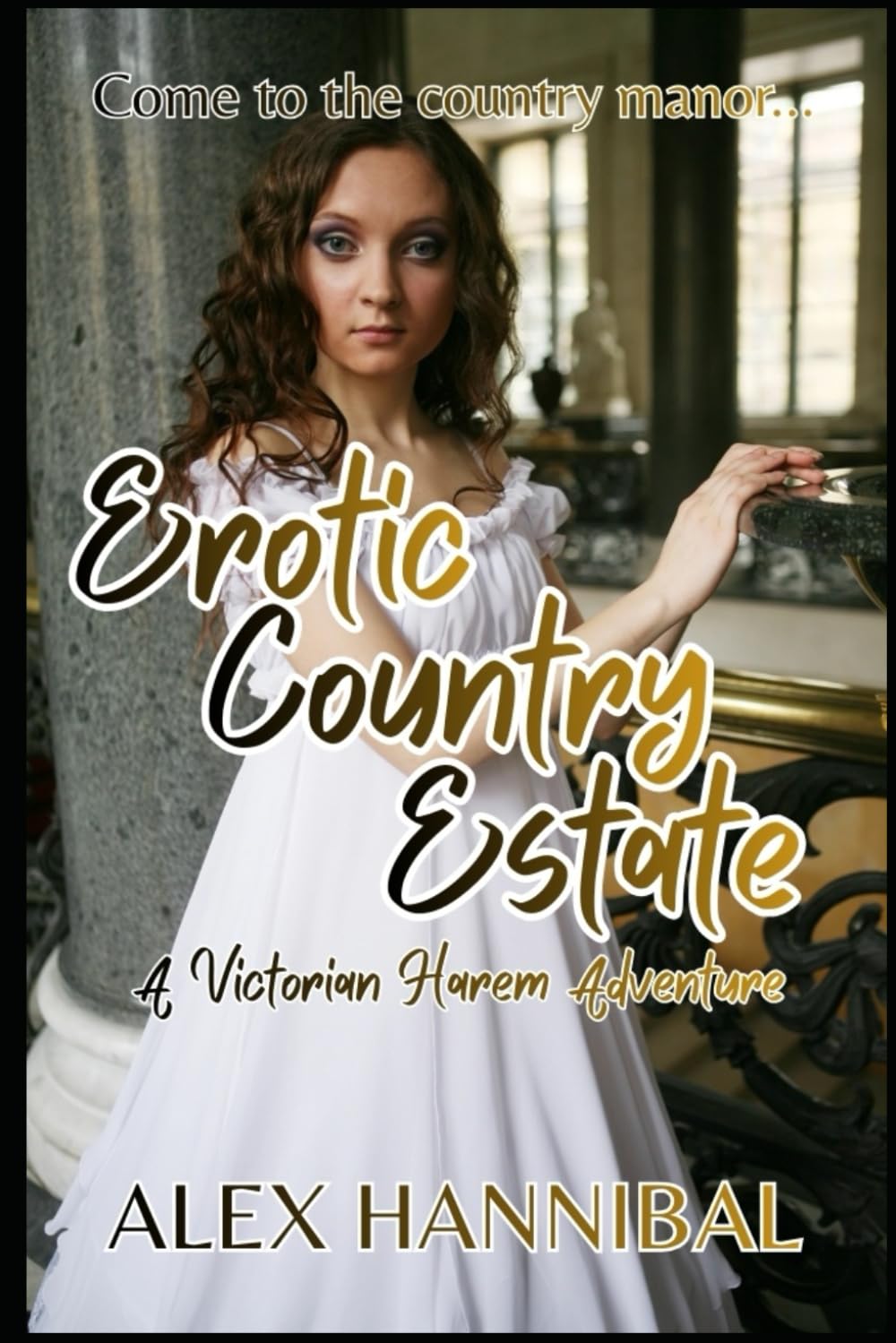 Erotic Country Estate: A Victorian Erotica Harem Adventure