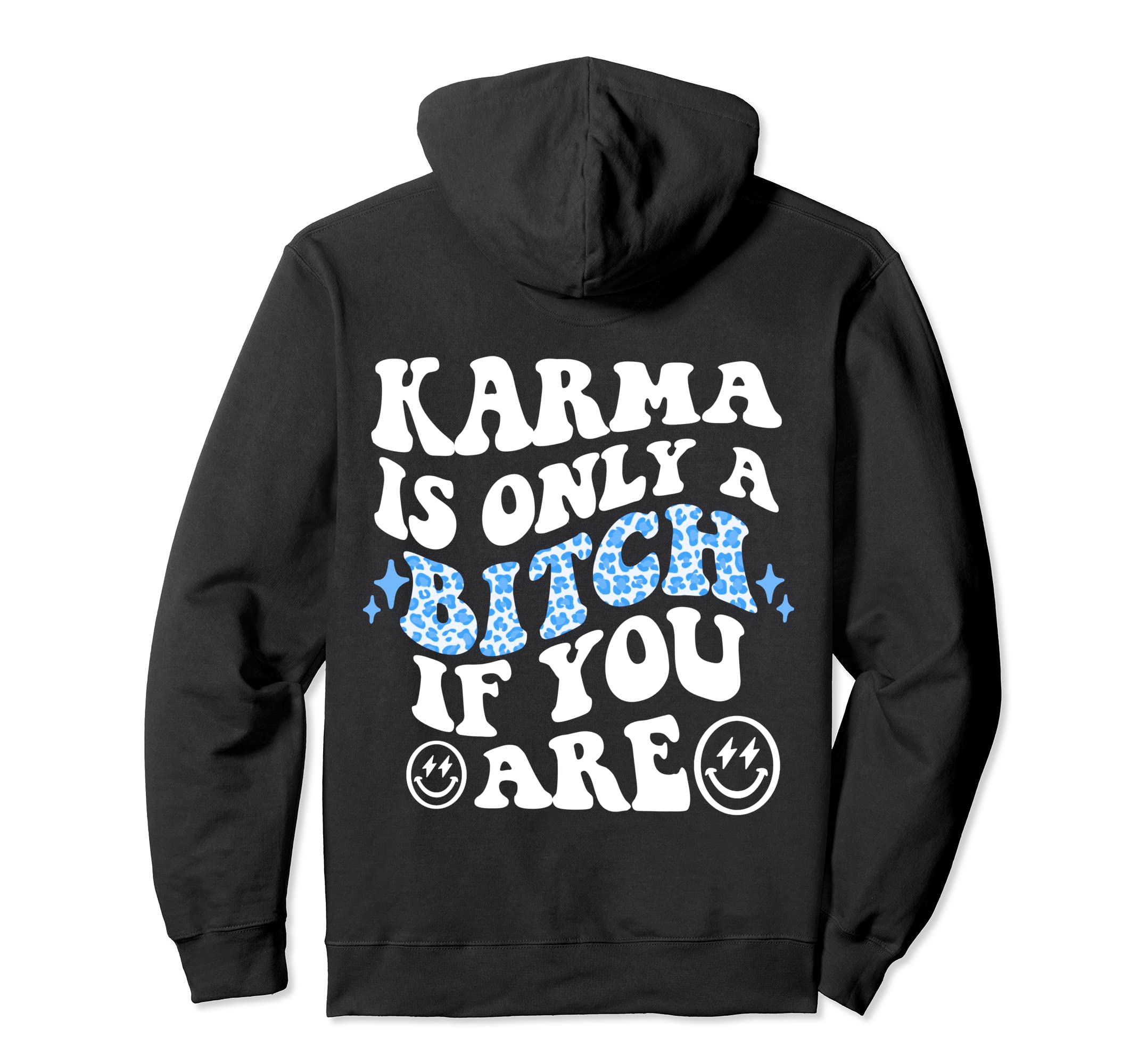 Karma Is Only A Bitch If You Are Trendy Leopard Preppy Pullover Hoodie
