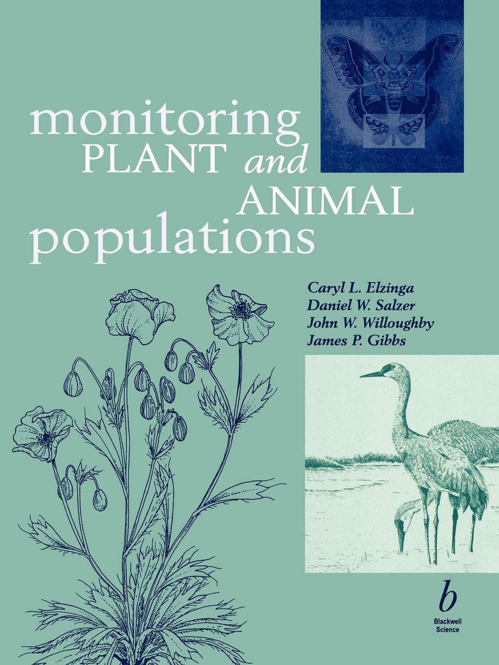 Monitoring Plant and Animal Populations: A Handbook for Field Biologists