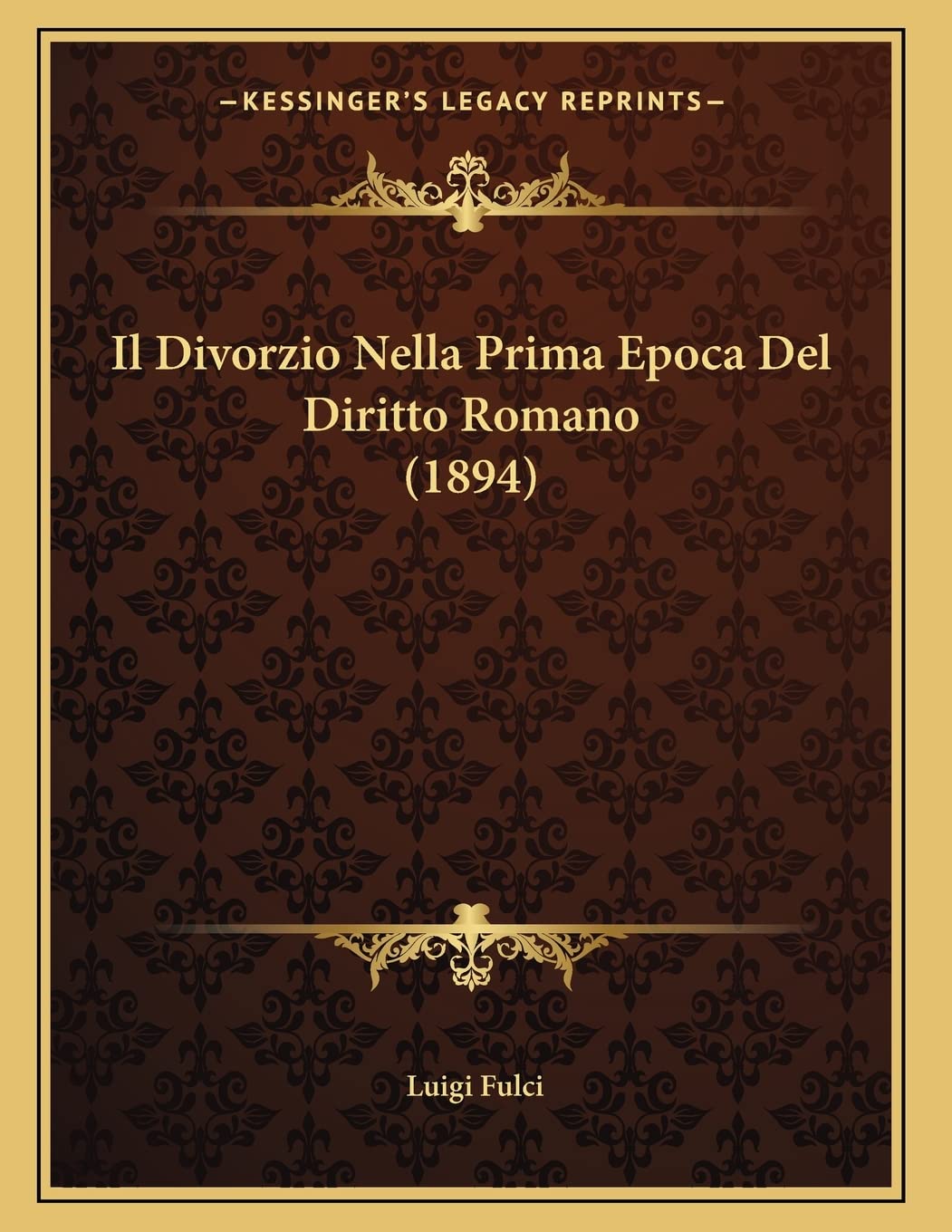 Il Divorzio Nella Prima Epoca Del Diritto Romano (1894)