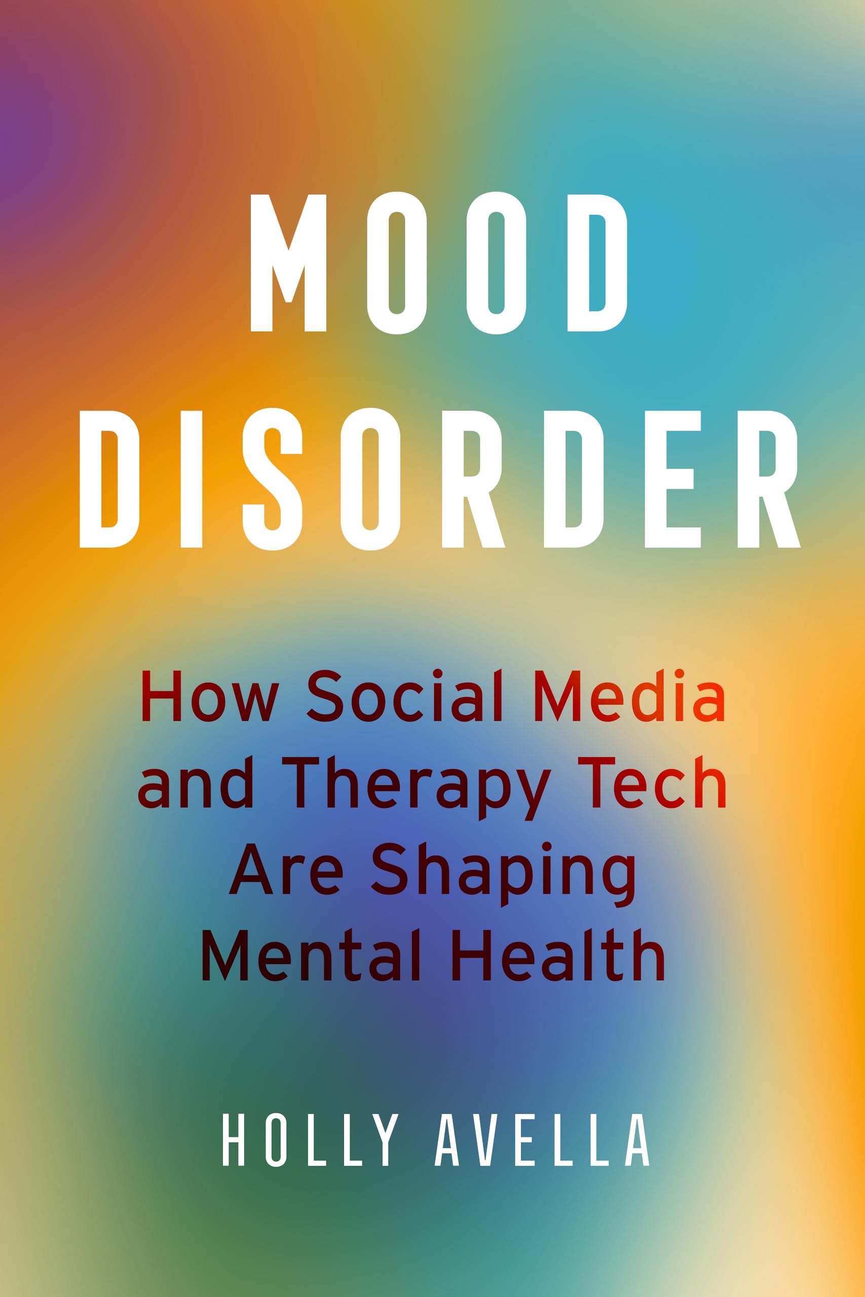 Mood Disorder: How Social Media and Therapy Tech Are Shaping Mental Health