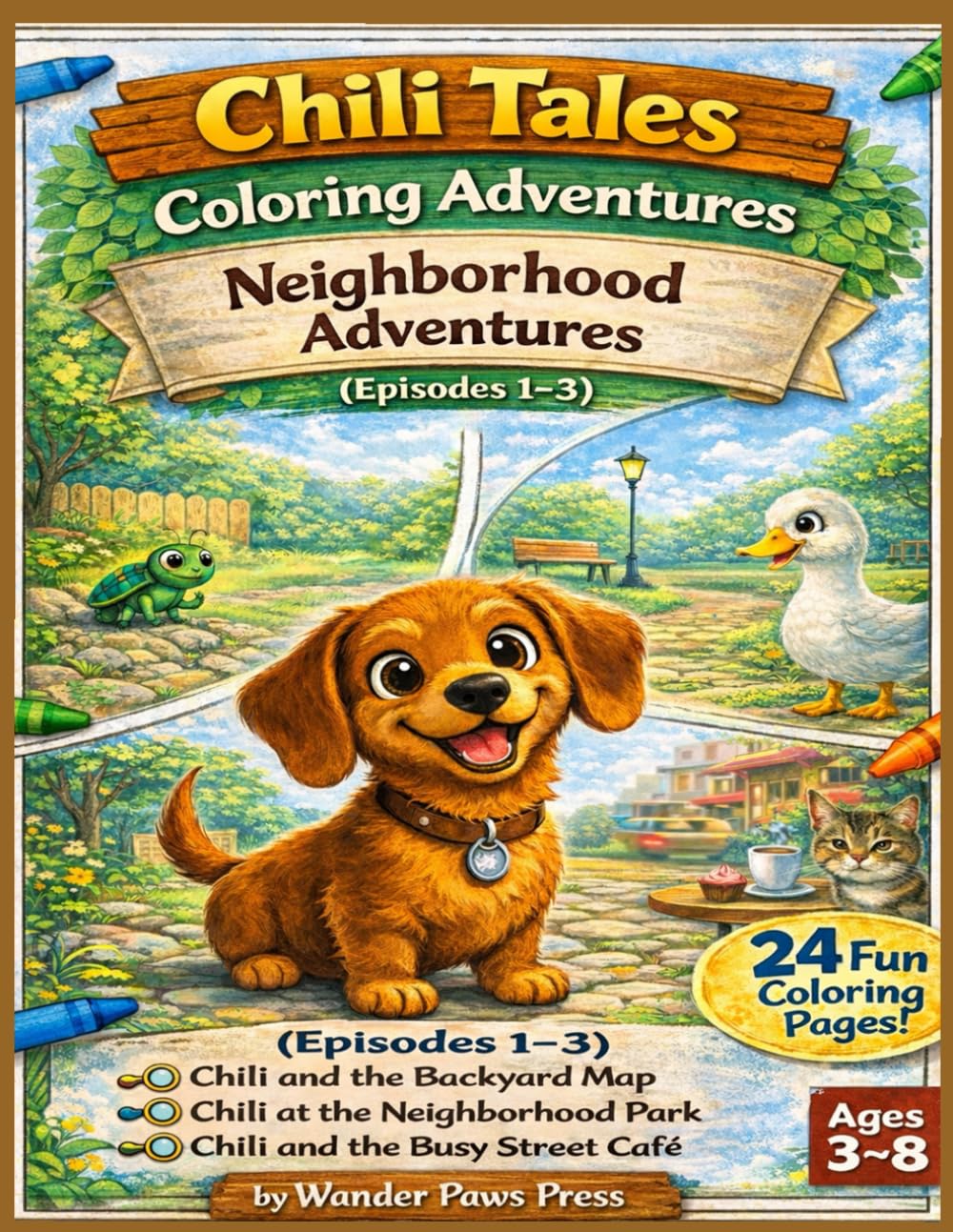 Chili Tales Coloring Adventures: Neighborhood Adventures: A Cute Animal Coloring Book for Kids Ages 3–8 Featuring Bold, Easy Designs from Chili’s First Three Local Adventures