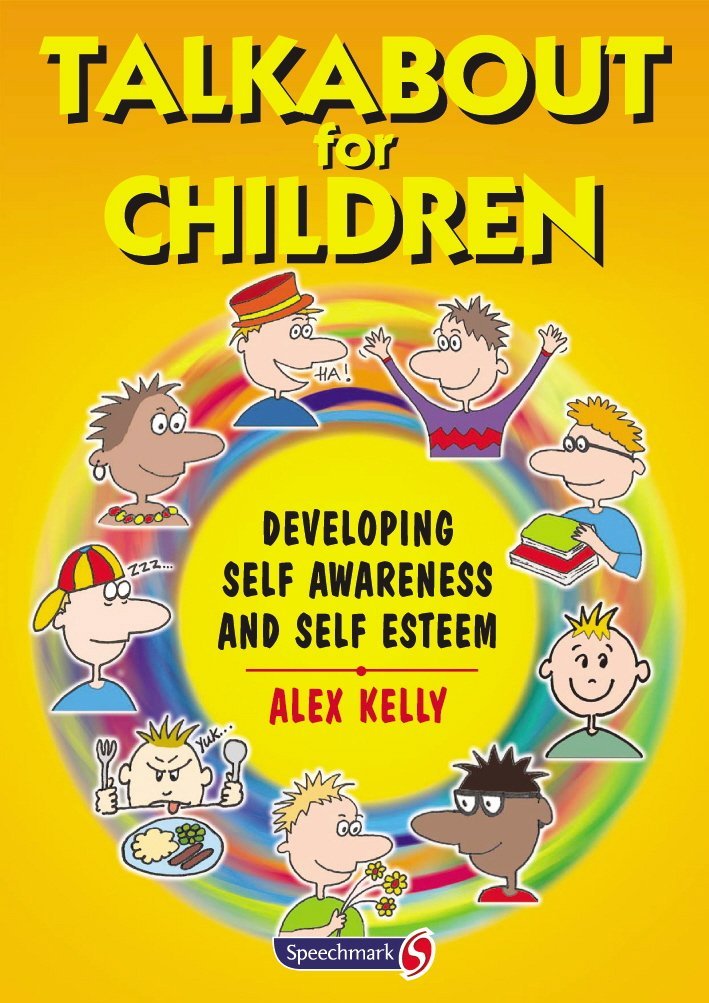 Talkabout for Children 1: Developing Self Awareness and Self Esteem