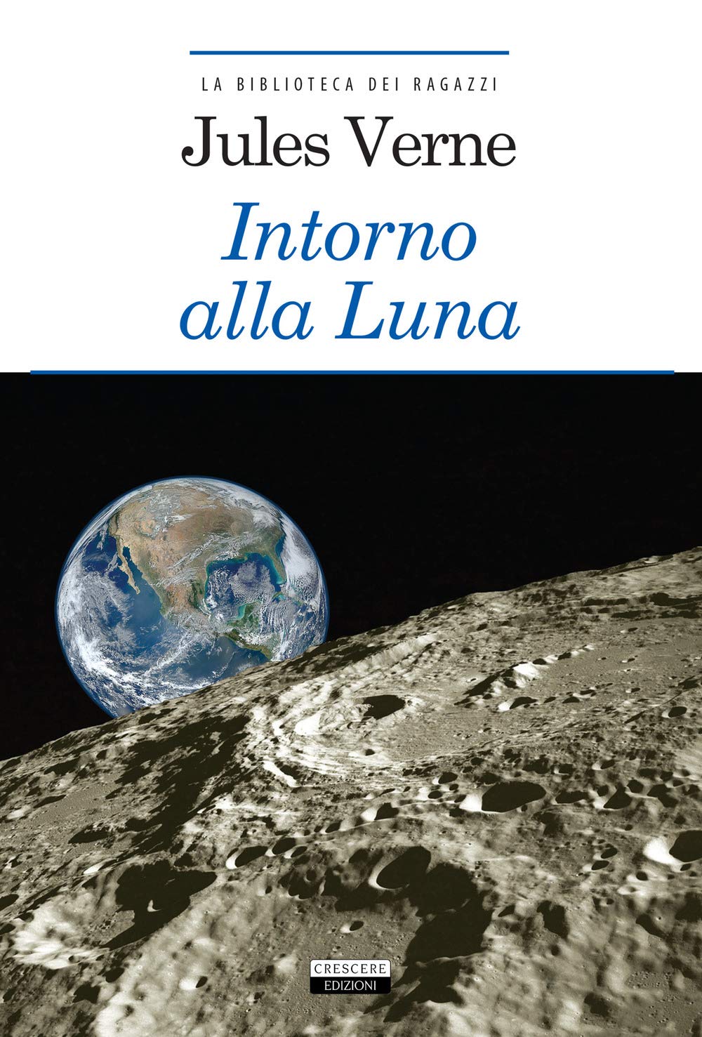 Intorno alla luna Ediz. integrale Con Segnalibro