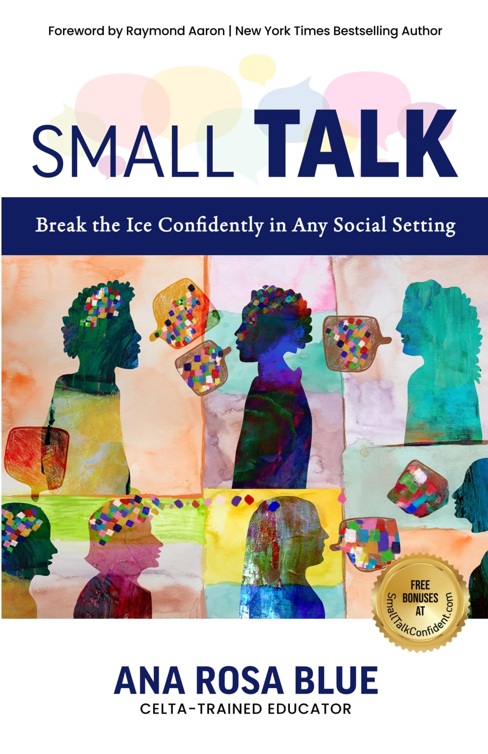 Small Talk: Break the Ice Confidently in Any Social Setting