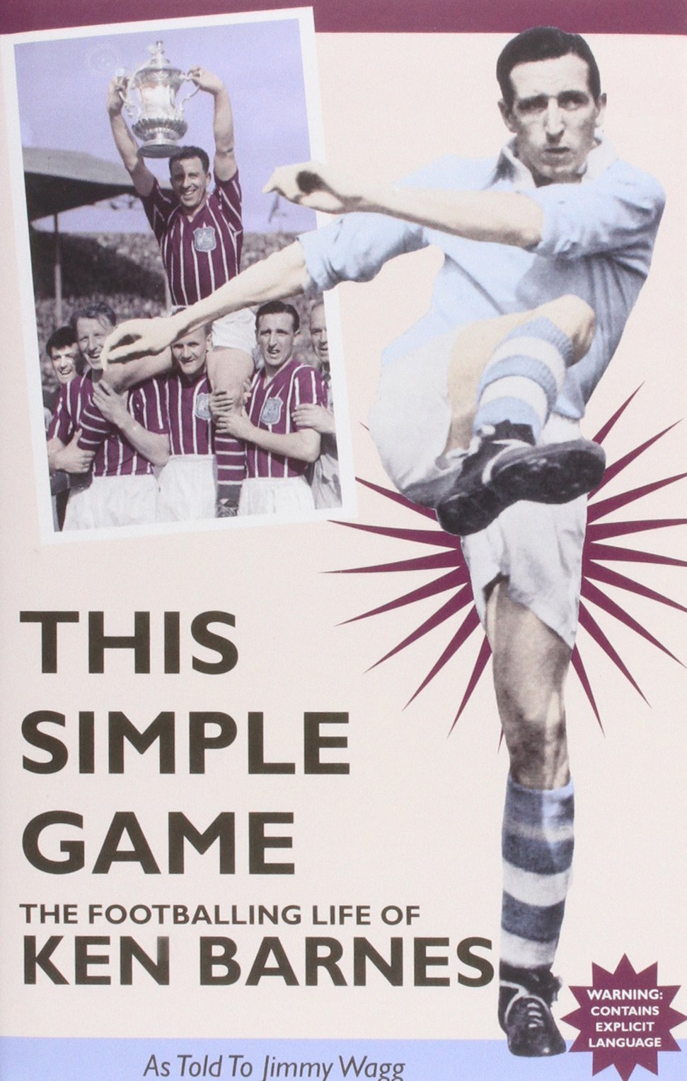 This Simple Game: The Footballing Life of Ken barnes