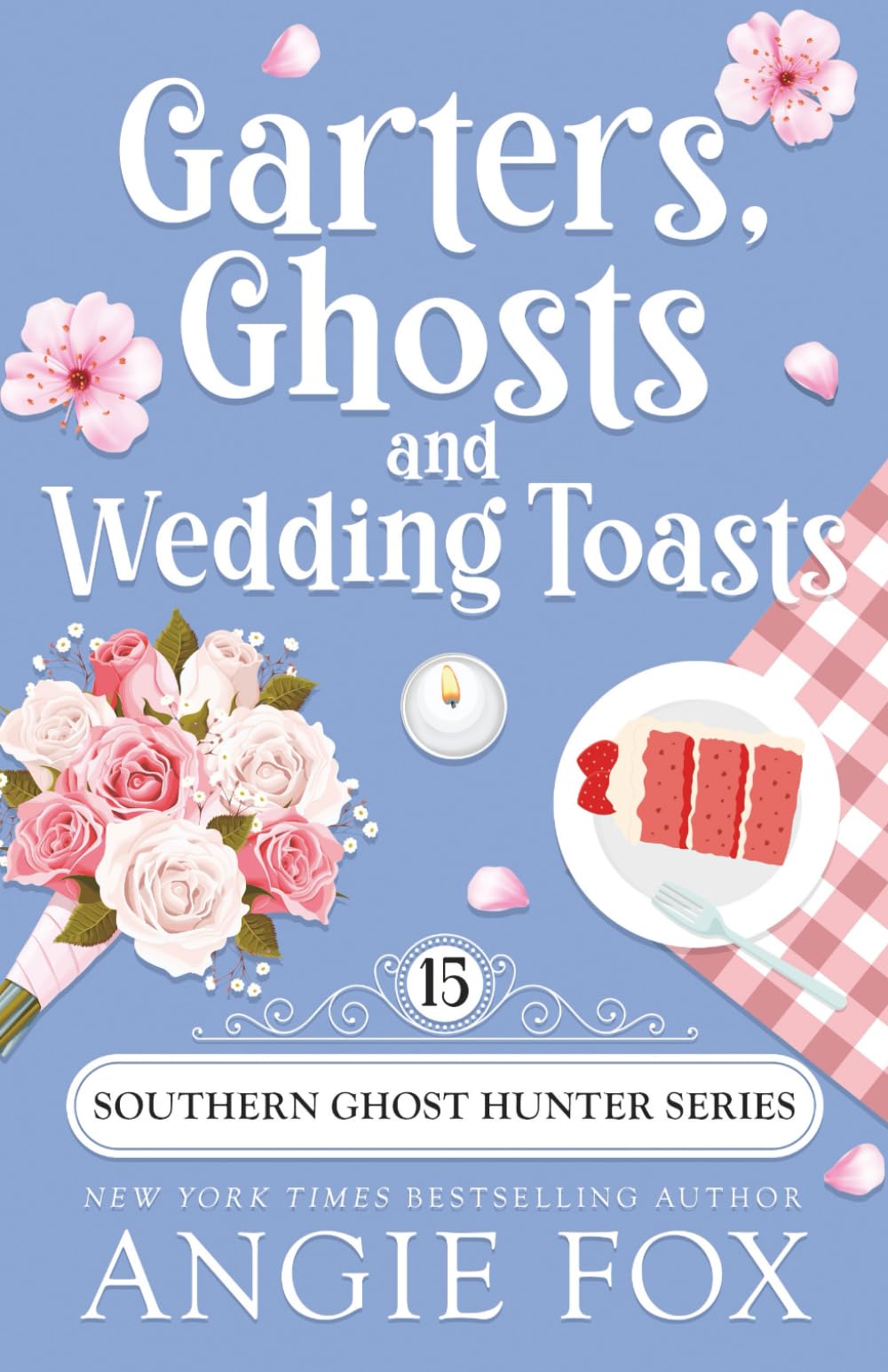 Garters, Ghosts and Wedding Toasts: A Paranormal Cozy Mystery Romance (Southern Ghost Hunter Mysteries)