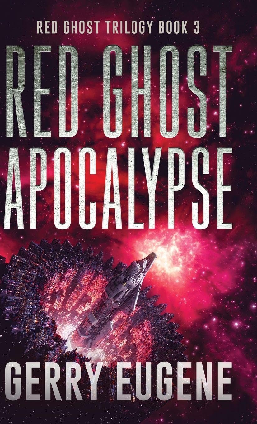 Red Ghost Apocalypse: 3 (Red Ghost Trilogy)