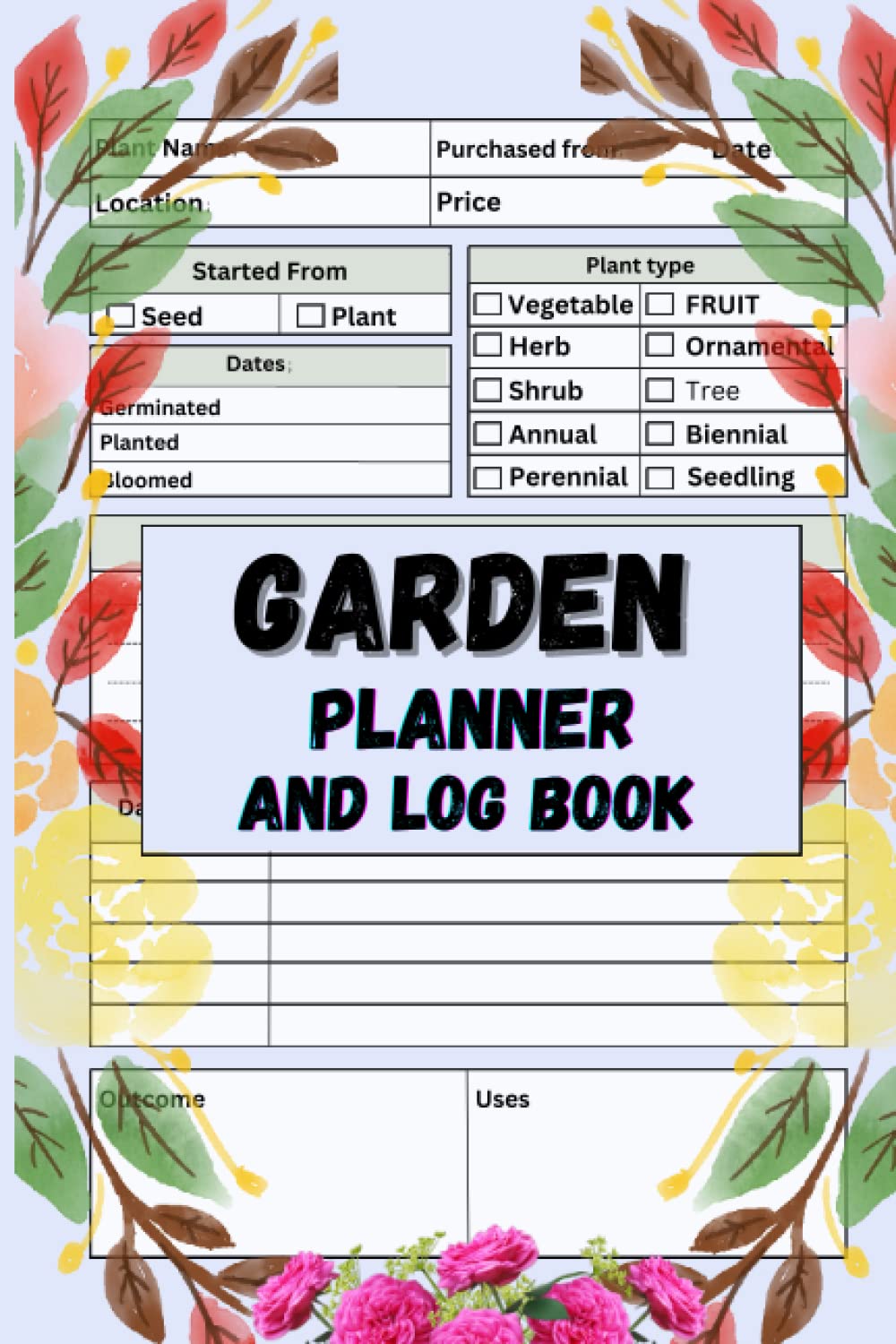 My new Garden planner and Log Book Organizer: Gardeners, garden lovers, avid gardeners, and those interested in plant details should use this detailed monthly gardening planner