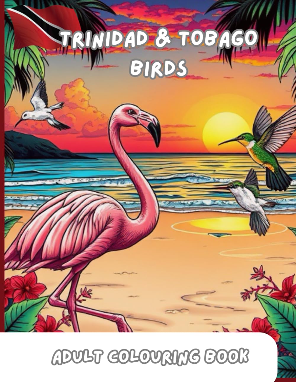 Trinidad & Tobago Birds Adult Colouring Book