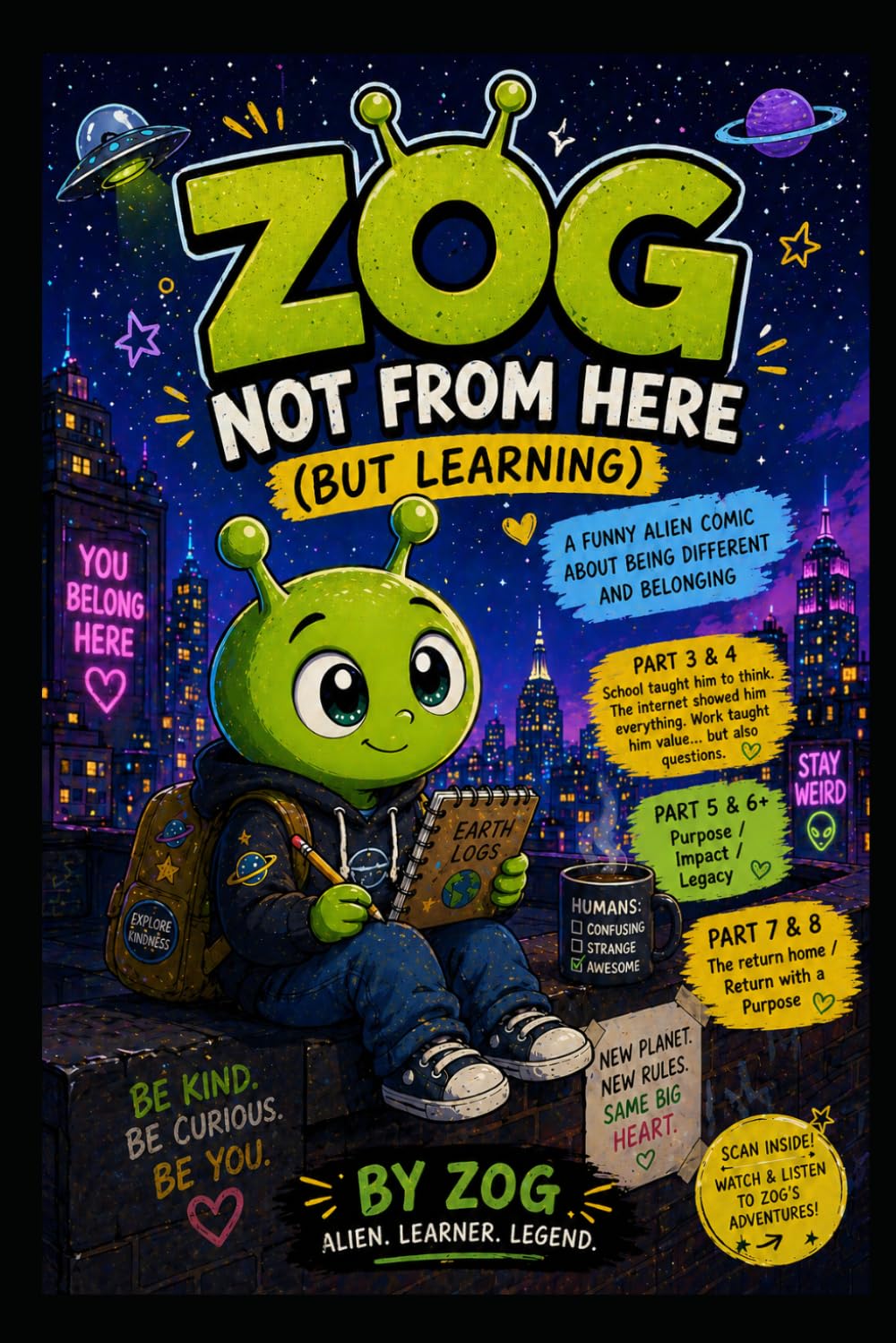ZOG: NOT FROM HERE (BUT LEARNING): A Funny Alien Comic About Being Different: 4