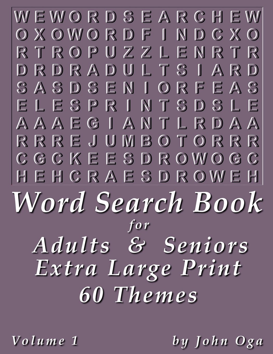 Word Search Book For Adults & Seniors: Extra Large Print, Giant 30 Size  Fonts, Themed Word Seek Word Find Puzzle Book, Each Word Search Puzzle On A  Two Page Spread, Volume 1 (