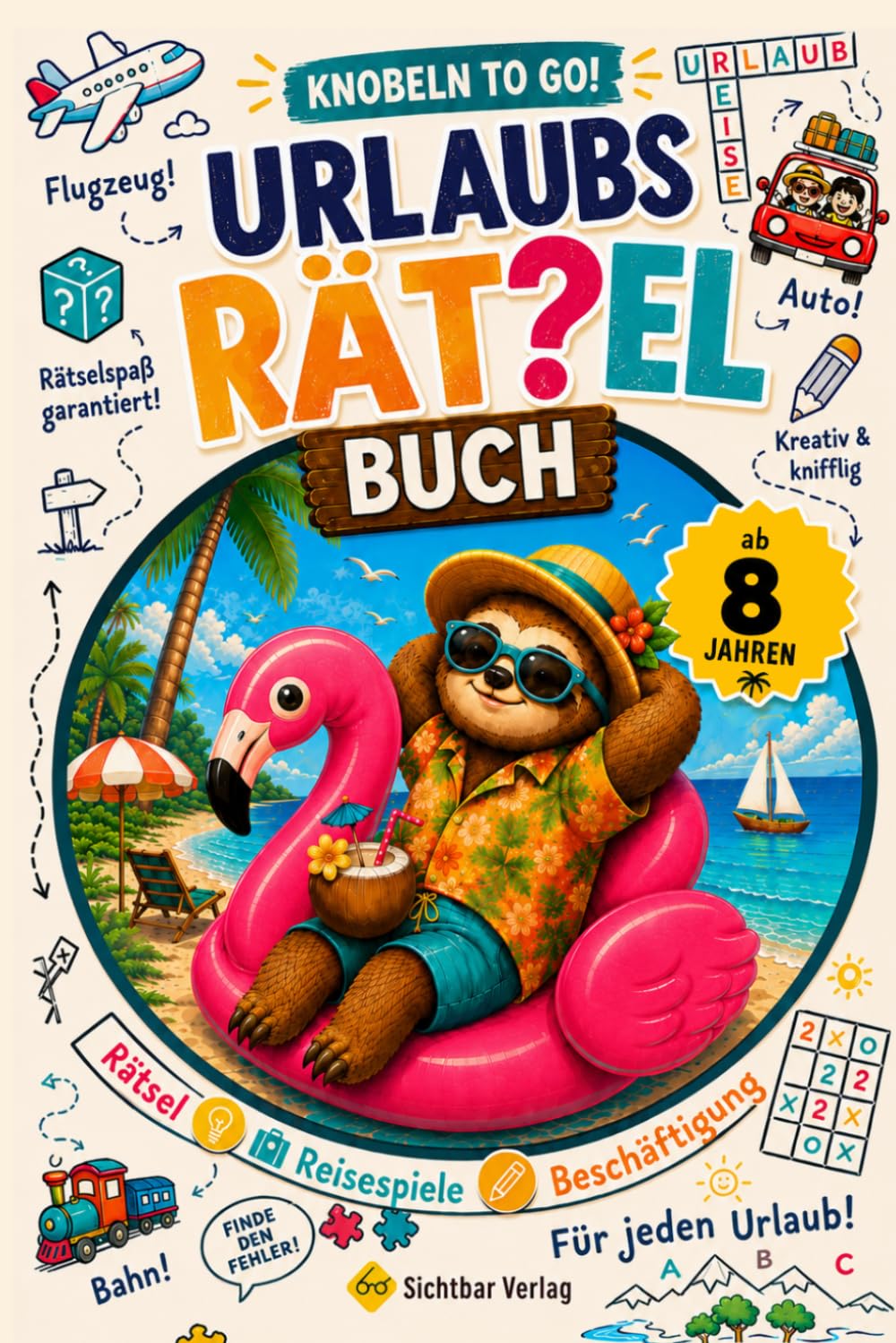 Knobeln to go – mein Urlaubsrätselbuch ab 8 Jahren (Rätsel, Reisespiele, Beschäftigung)