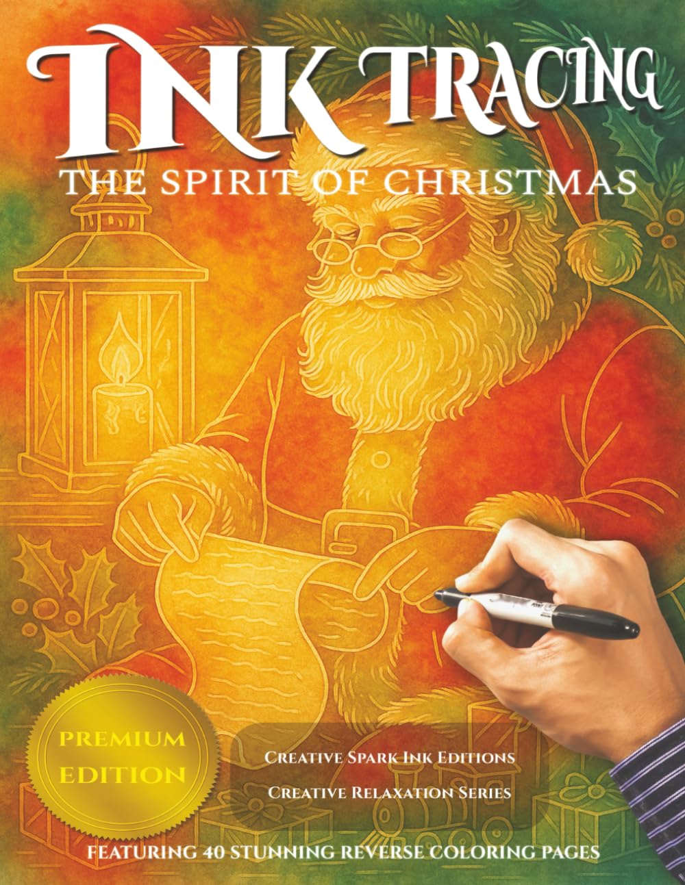 Ink Tracing: The Spirit of Christmas (Creative Spark Ink Series)