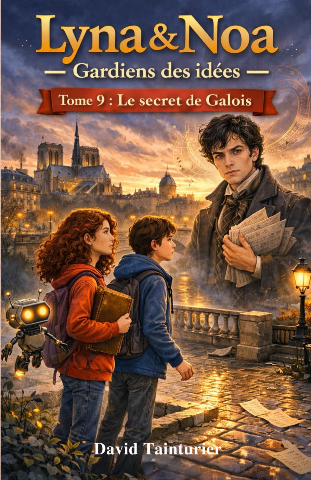 Lyna & Noa – Gardiens des idées - Tome 9 : Le secret de Galois