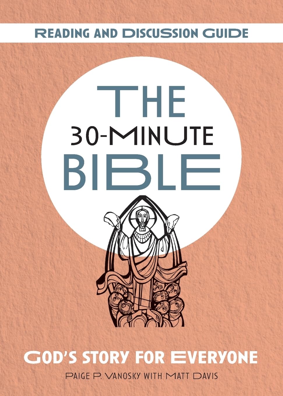 the-30-minute-bible-reading-and-discussion-guide-vanosky-paige