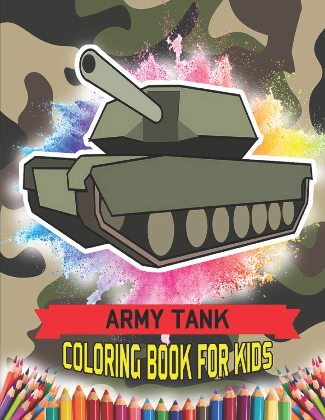 Army Tank Coloring Book For Kids: Main Battle Military Heavy Weapon Armored Tanks Coloring Book Gifts For Children