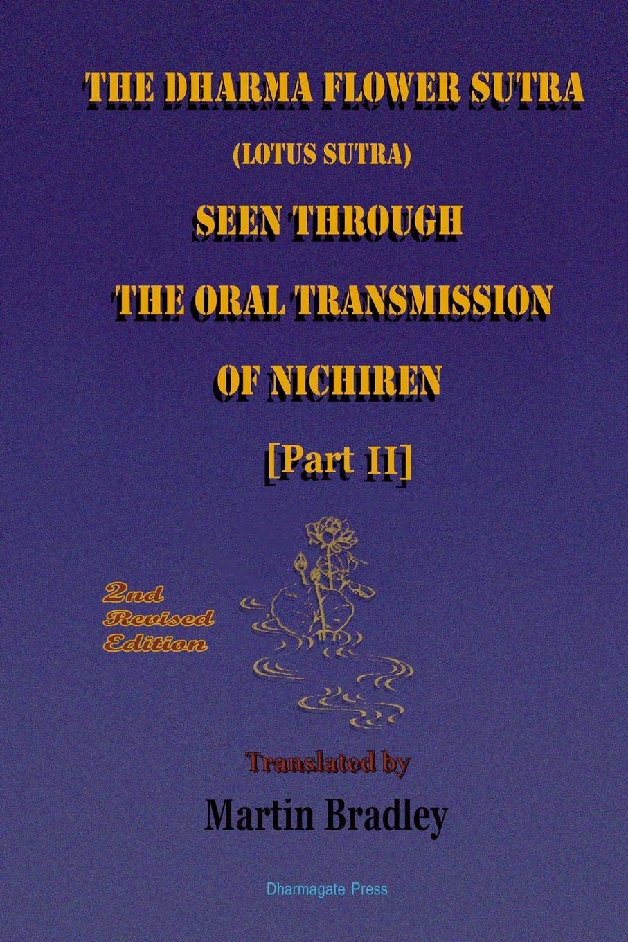 The Dharma Flower Sutra (Lotus Sutra) Seen through the Oral Transmission of Nichiren