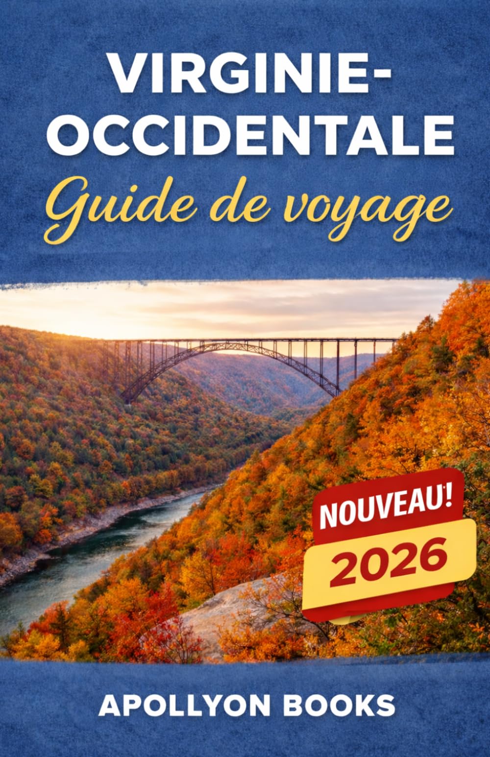 VIRGINIE-OCCIDENTALE Guide de voyage 2026