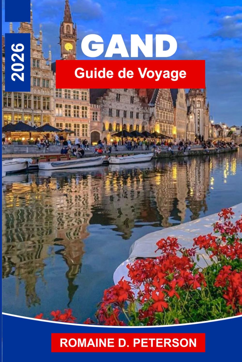 Gand Guide de voyage 2026: Découvrez l'architecture médiévale, les vues sur les canaux, les sites culturels, la cuisine locale et des conseils pratiques pour votre voyage en Belgique.