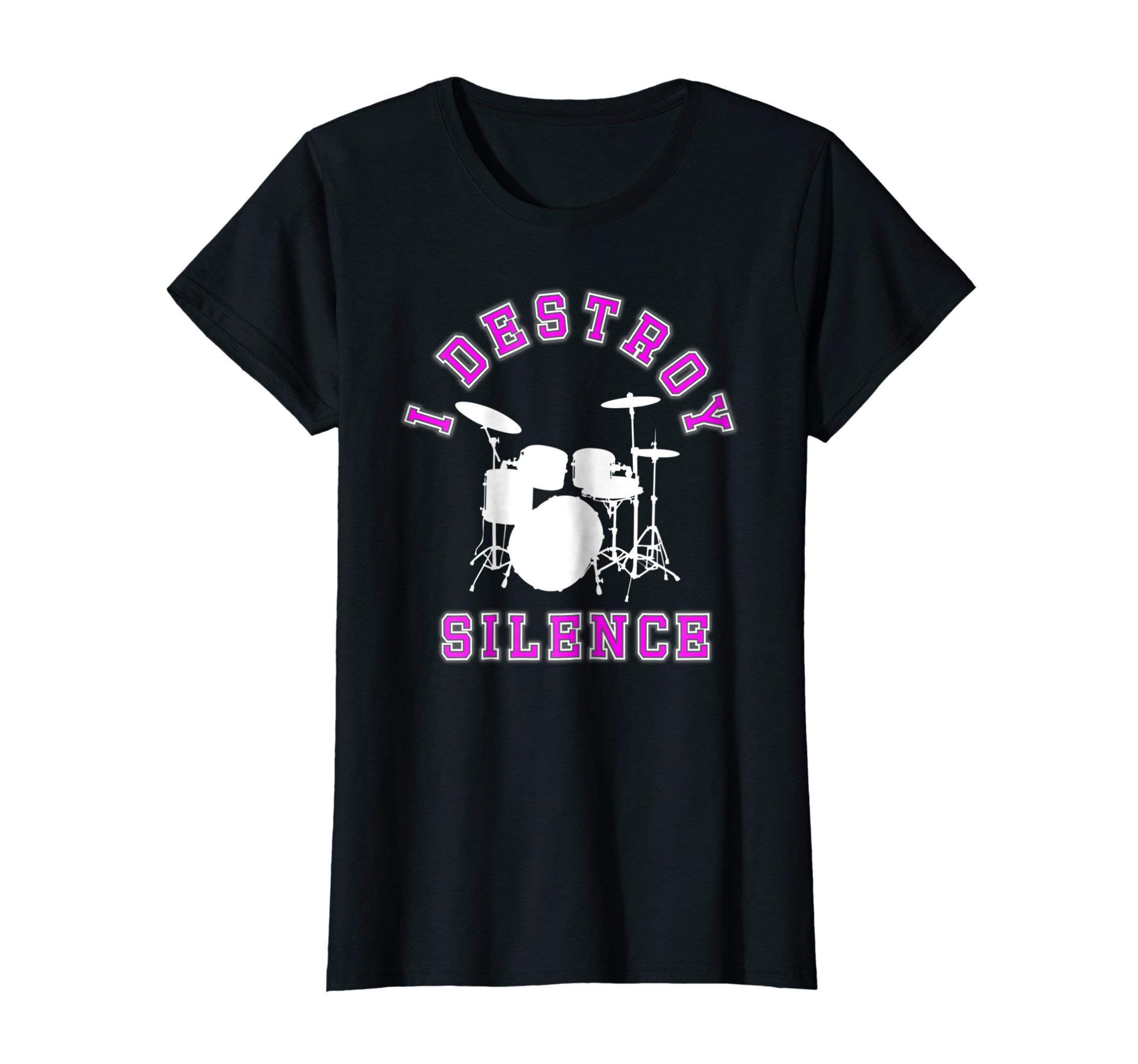 Cool-TeesI Destroy Silence Drums T-shirt Girl Drummer Rock Band Gift