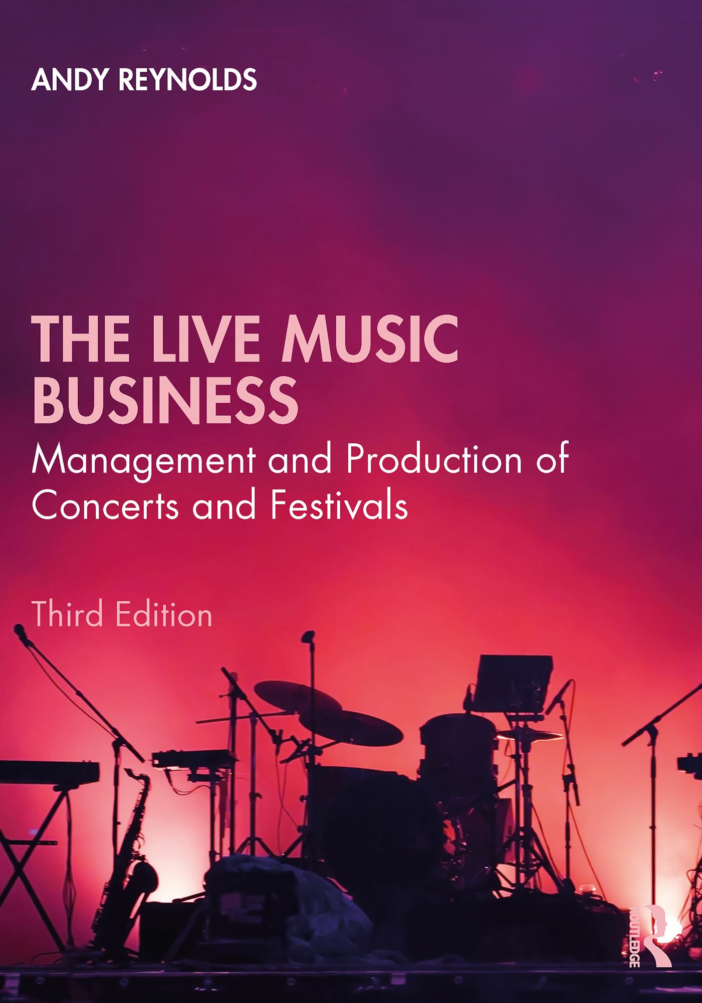 The Live Music Business: Management and Production of Concerts and Festivals (English Edition)
