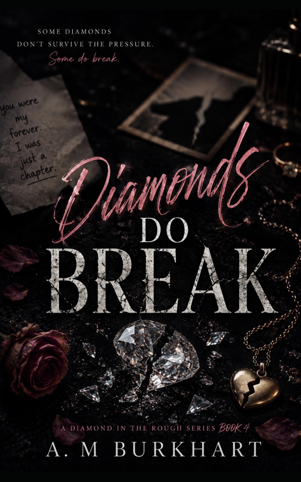 Diamonds Do Break (Diamonds in the Rough Series)