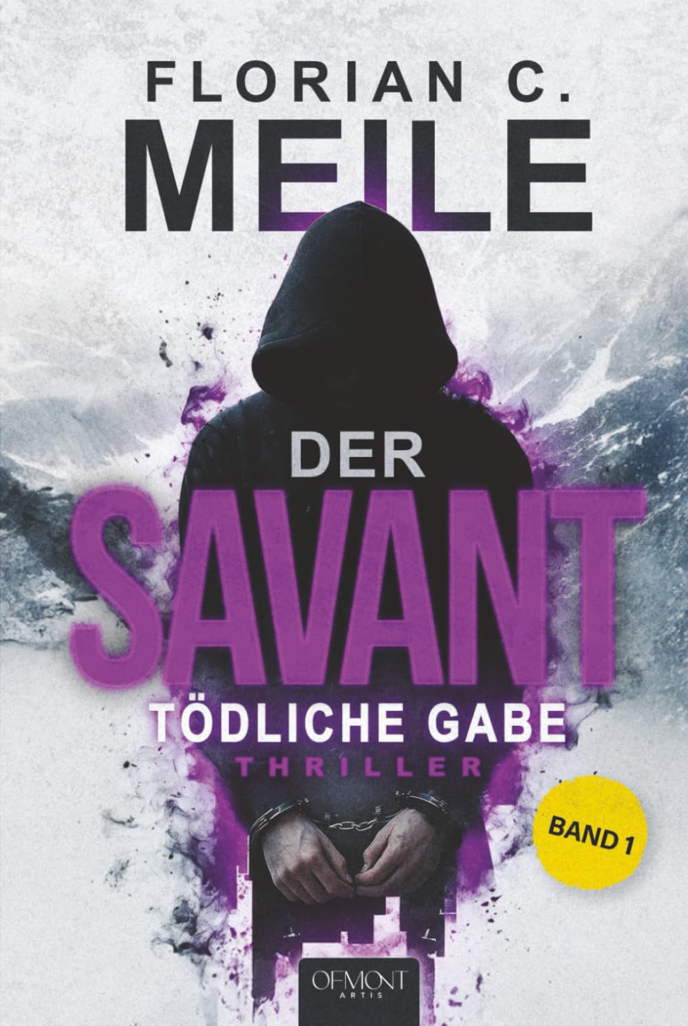 DER SAVANT – Tödliche Gabe: Sechs Tote, ein Muster, kein Entkommen. Ein nervenzerreißender Thriller aus den Schweizer Alpen