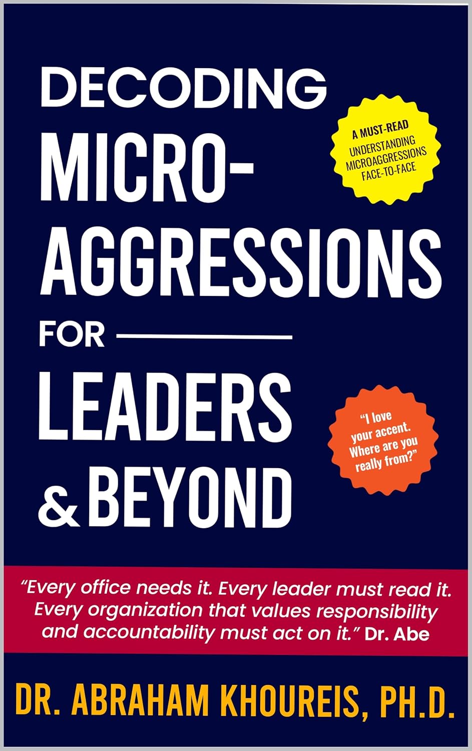 DECODING MICROAGGRESSIONS FOR LEADERS & BEYOND: UNDERSTANDING MICROAGGRESSIONS FACE-TO-FACE