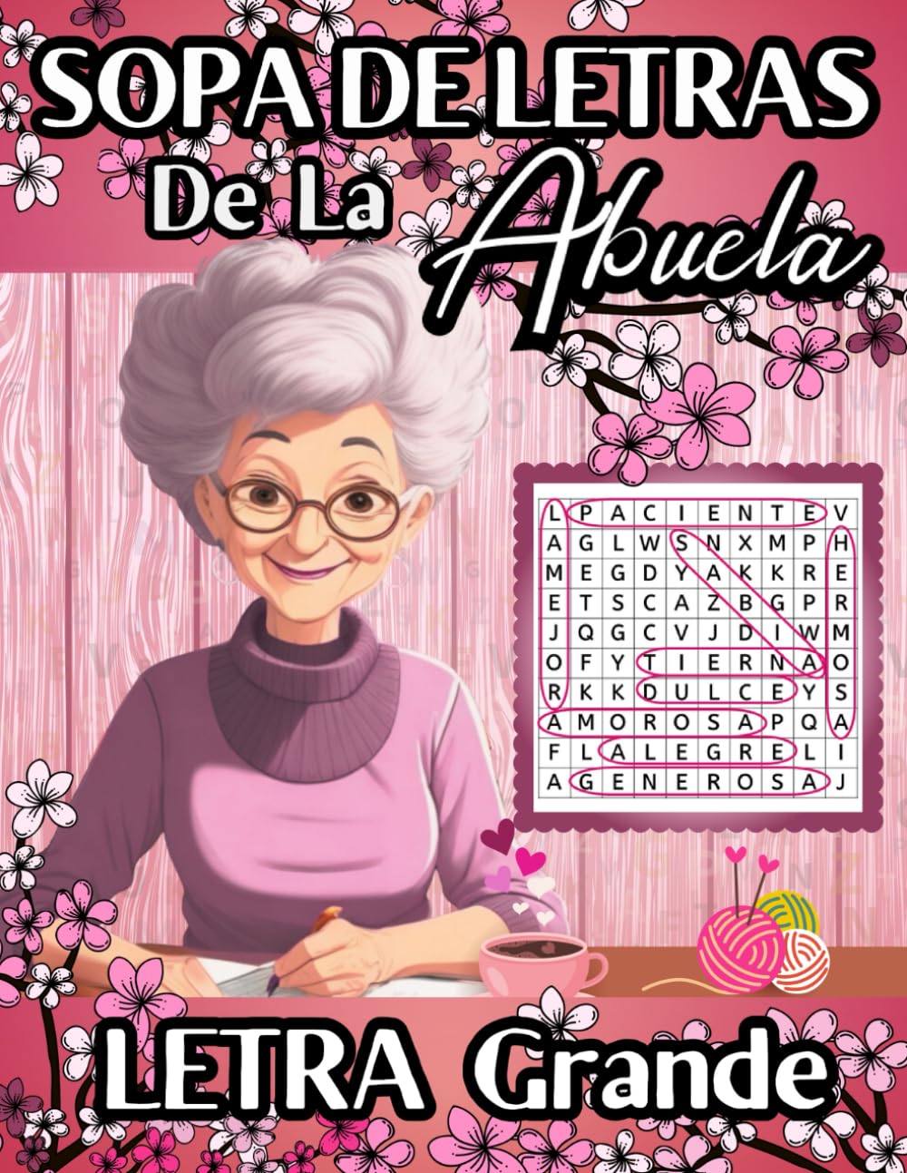 Sopa de Letras de la Abuela - Letra Grande: Words a la Vista con Sopa de Letras en Espanol Letra Grande, para la Grandma - Sopa de Letras en Espanol ... Sopas de Letras Doradas para Abuelos Sabios")