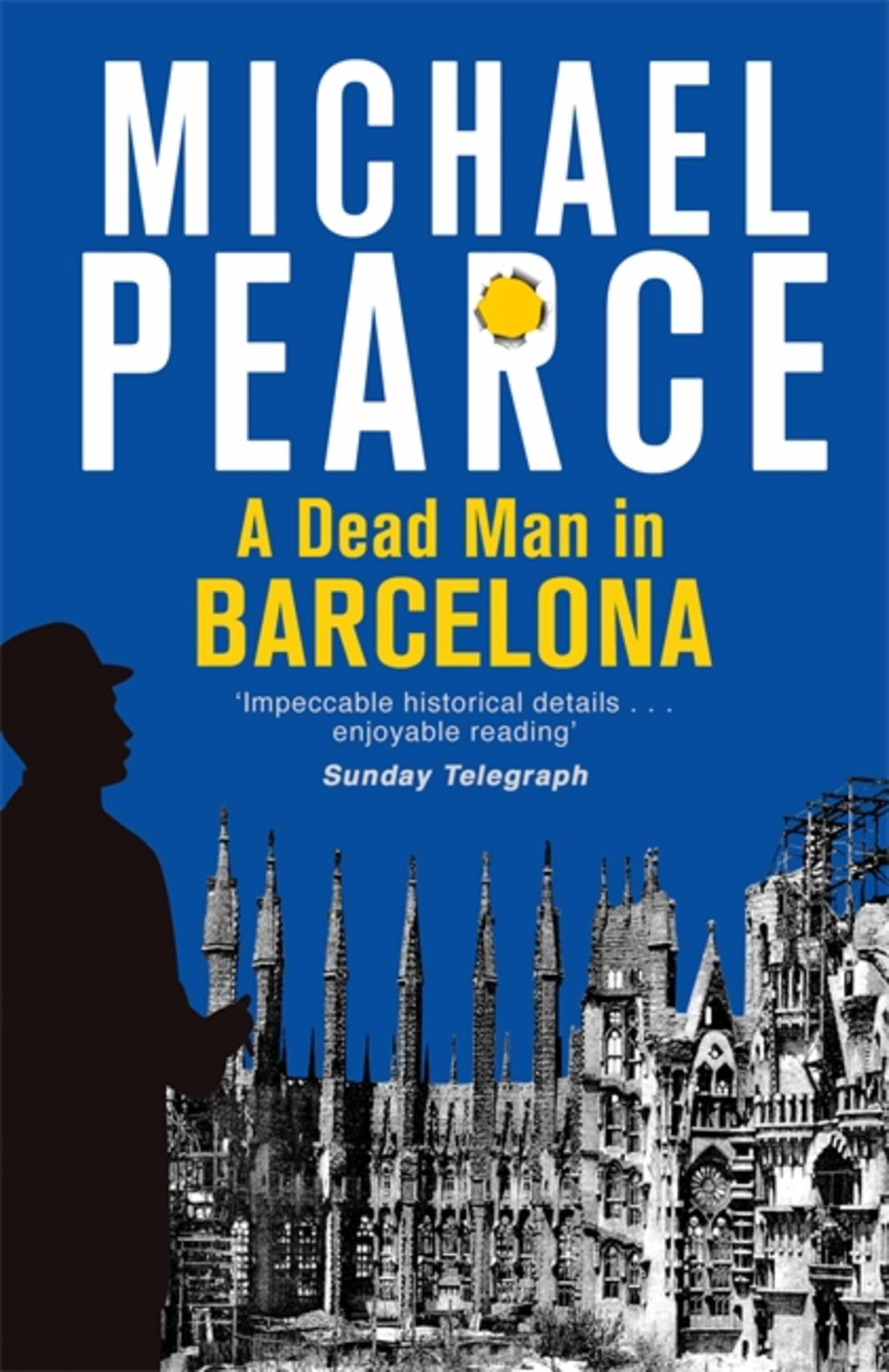 A Dead Man in Barcelona by Michael Pearce PAPERBACK 9781472126092